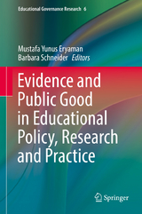 Evidence and Public Good in Educational Policy, Research and Practice - 