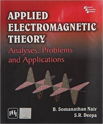 Applied Electromagnetic Theory - Somanathan B. Nair, S. R. Deepa