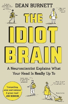 The Idiot Brain