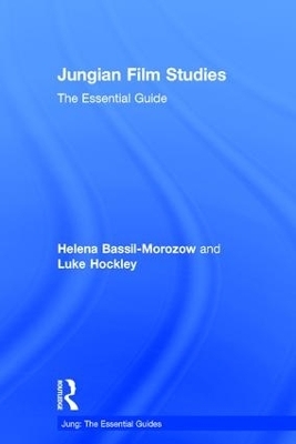Jungian Film Studies - Helena Bassil-Morozow, Luke Hockley