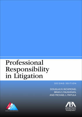 Professional Responsibility in Litigation