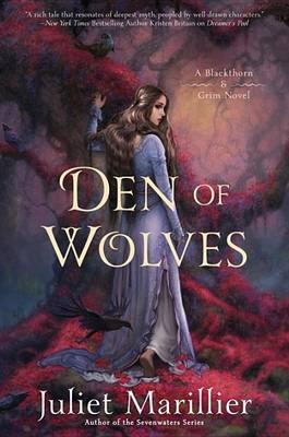 Den of Wolves - Juliet Marillier