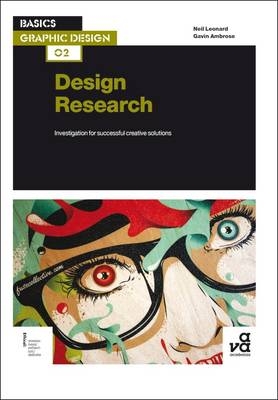 Basics Graphic Design 02: Design Research - Neil Leonard, Gavin Ambrose