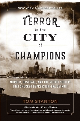 Terror in the City of Champions - Tom Stanton