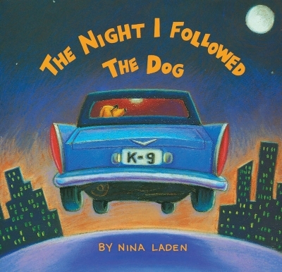 Night I Followed the Dog - Nina Laden