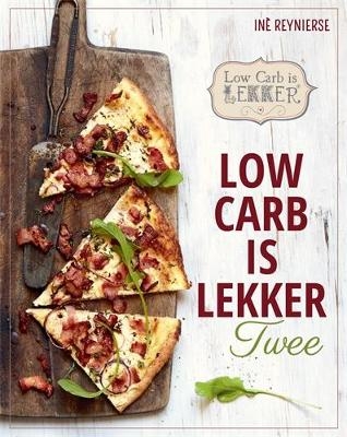 Low Carb is Lekker Twee - Inè Reynierse