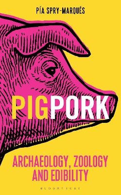 PIG/PORK - Pía Spry-Marqués