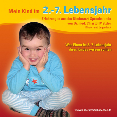 Mein Kind im 2.-7. Lebensjahr - Christof Metzler