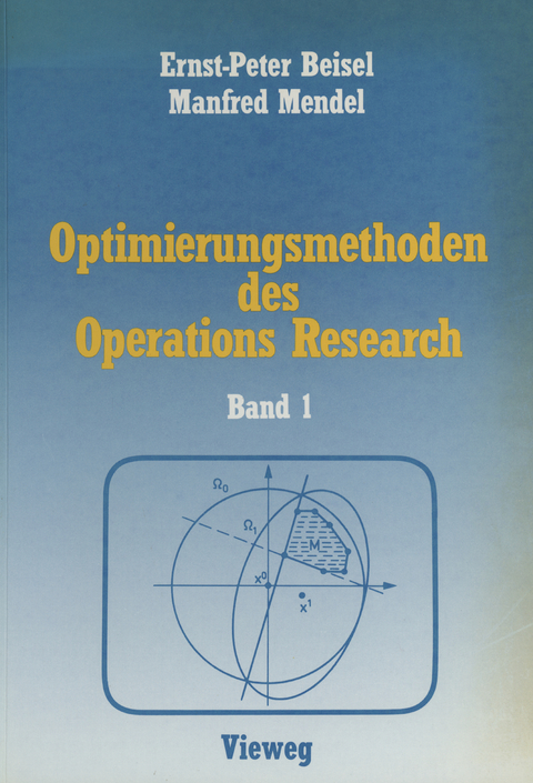 Optimierungsmethoden des Operations Research - Manfred Mendel