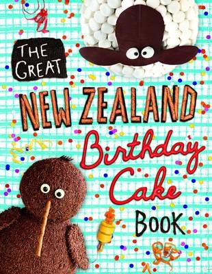 Great New Zealand Birthday Cake Book