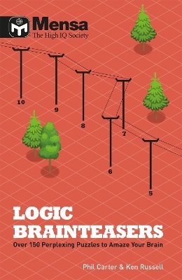 Mensa: Logic Brainteasers - Ken Russell, Phil Carter