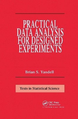 Practical Data Analysis for Designed Experiments - Brian S. Yandell