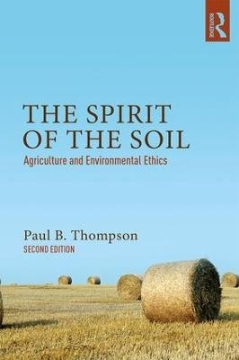 The Spirit of the Soil - Paul B. Thompson