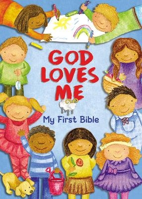 God Loves Me, My First Bible - Susan Elizabeth Beck