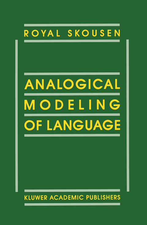 Analogical Modeling of Language - R. Skousen