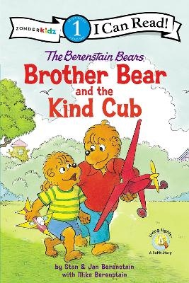 The Berenstain Bears Brother Bear and the Kind Cub - Stan Berenstain, Jan Berenstain, Mike Berenstain