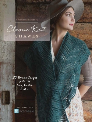 Interweave Presents - Classic Knit Shawls