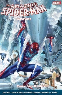 Amazing Spider-Man Worldwide Vol. 4: Before Dead No More - Dan Slott, Christos Gage, Sean Ryan