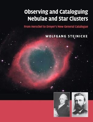 Observing and Cataloguing Nebulae and Star Clusters