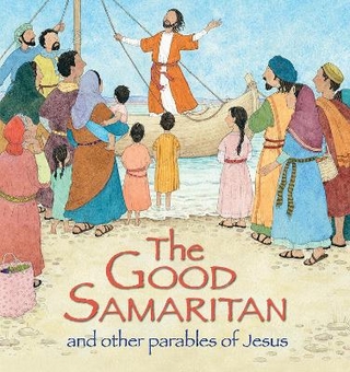 The Good Samaritan and Other Parables of Jesus