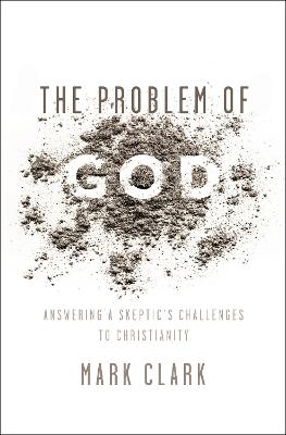 The Problem of God - Mark Clark