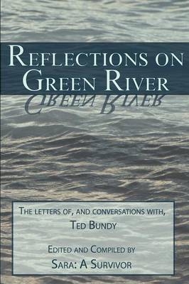 Reflections on Green River -  Sara a Survivor