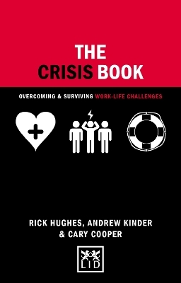 The Crisis Book - Rick Hughes, Andrew Kinder, Cary Cooper