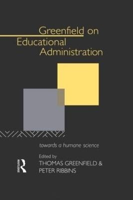 Greenfield on Educational Administration - 