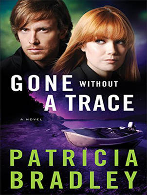 Gone without a Trace - Patricia Bradley