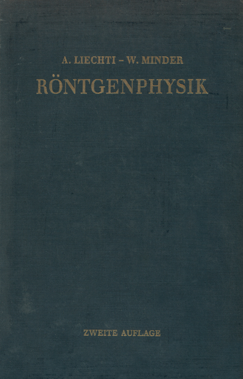 R&ouml;ntgenphysik - Adolf Liechti