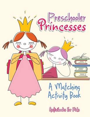 Preschooler Princesses - Activibooks For Kids