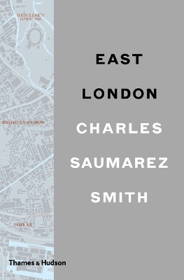East London - Charles Saumarez Smith