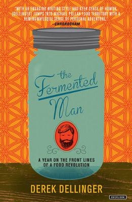 The Fermented Man - Derek Dellinger