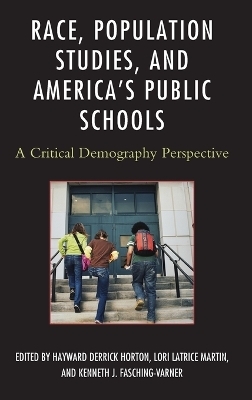 Race, Population Studies, and America's Public Schools - 