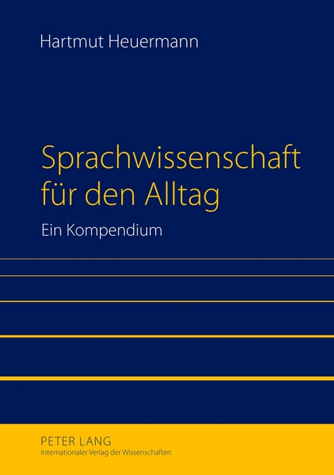 Sprachwissenschaft f&uuml;r den Alltag - Hartmut Heuermann