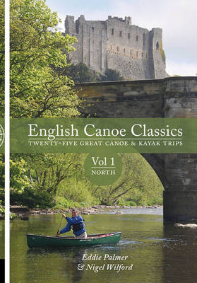 English Canoe Classics - Eddie Palmer, Nigel Wilford