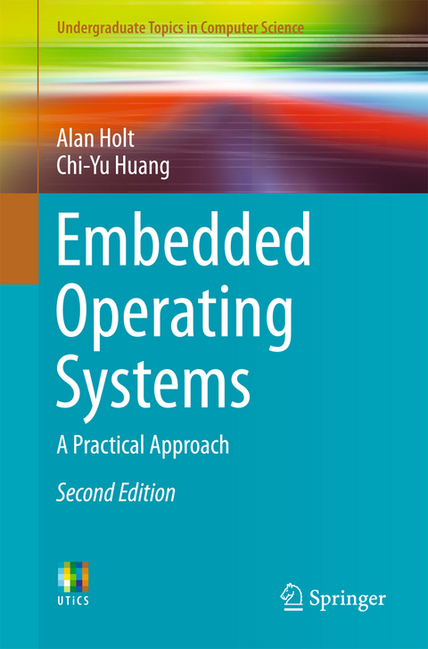 Embedded Operating Systems - Alan Holt, Chi-Yu Huang