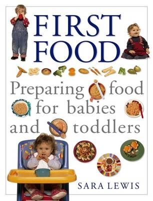 The Baby and Toddler Cookbook and Meal Planner - Sara Lewis