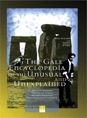 Gale Encyclopedia of the Unusual and Unexplained