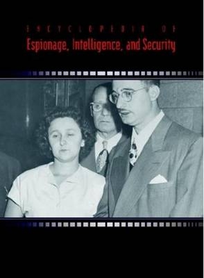 Encyclopedia of Espionage, Intelligence and Security