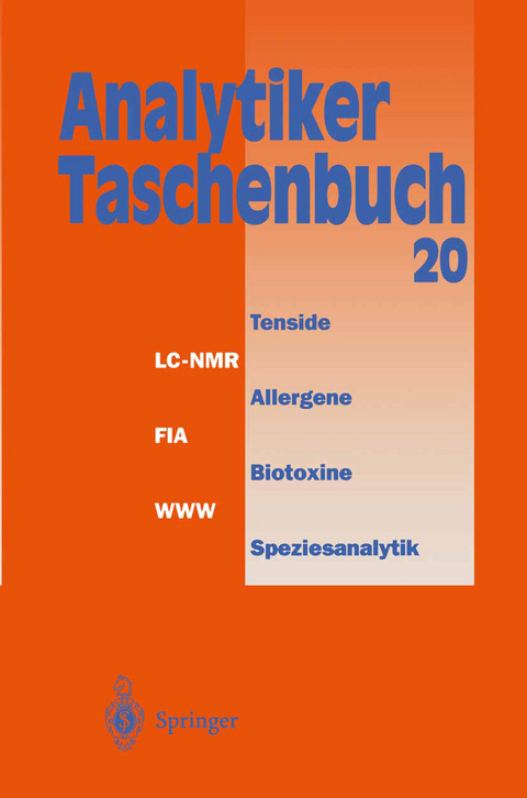 Analytiker-Taschenbuch - Helmut G&uuml;nzler, A. M&uuml;fit Bahadir, Klaus Danzer, Werner Engewald, Wilhelm Fresenius, Rudolf Galensa, Walter Huber, Michael Linscheid, Georg Schwedt, G&uuml;nter T&ouml;lg