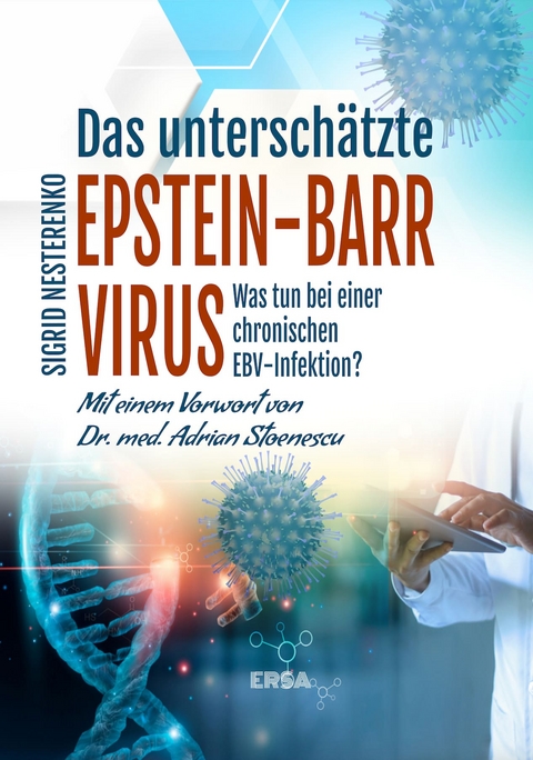 Das untersch&auml;tzte Epstein Barr Virus - Sigrid Nesterenko