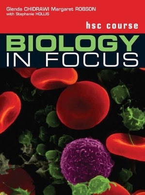 Biology in Focus HSC Course (Student Book with 4 Access Codes) - Glenda Chidrawi, Marg Robson