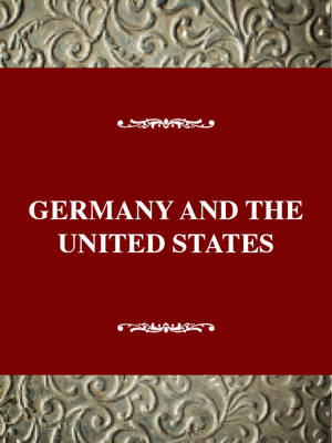Germany and the United States - Frank A. Ninkovich