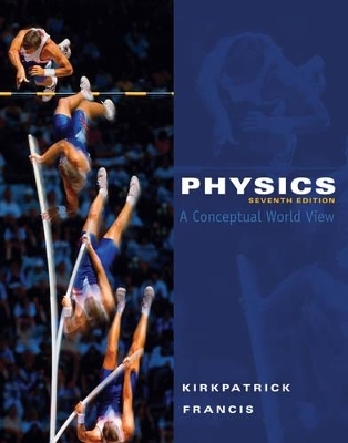 Bundle: Physics: A Conceptual World View, 7th + Problem Solving - Larry Kirkpatrick, Gregory Francis