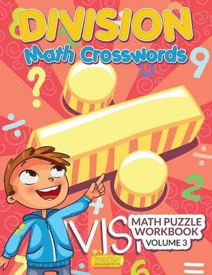 Division - Math Crosswords - Math Puzzle Workbook Volume 3
