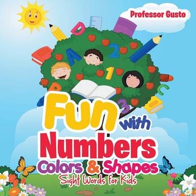 Fun with Numbers, Colors & Shapes - Professor Gusto