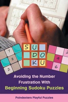 Avoiding the Number Frustration with Beginning Sudoku Puzzles