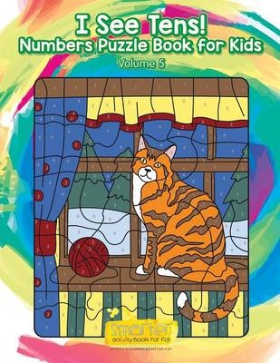 I See Tens! Numbers Puzzle Book for Kids - Volume 5