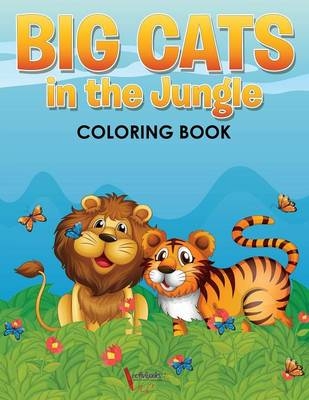 Big Cats in the Jungle Coloring Book - Activibooks For Kids